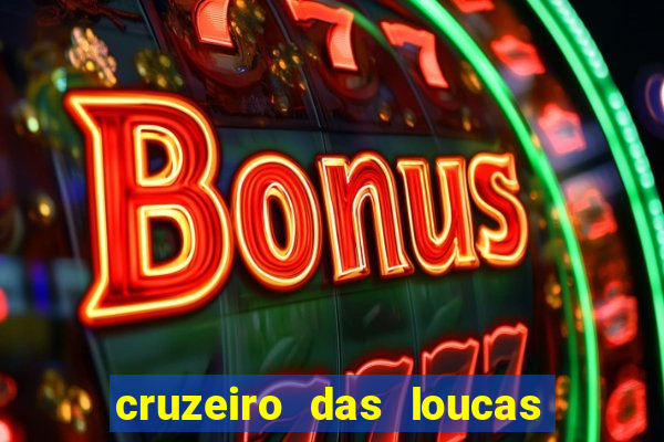 cruzeiro das loucas assistir gratis